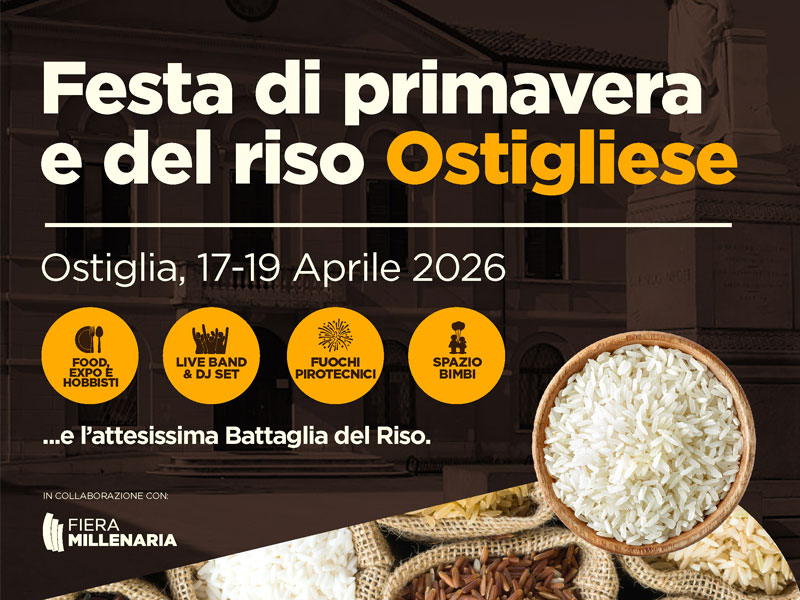 17-18-19 aprile 2026: Fiera di Primavera e del Riso Ostigliese
